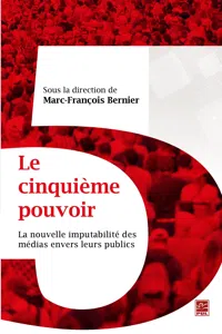 Le cinquième pouvoir : La nouvelle imputabilité des médias..._cover