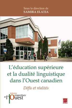 L'éducation supérieure et la dualité linguistique dans l'Ouest canadien