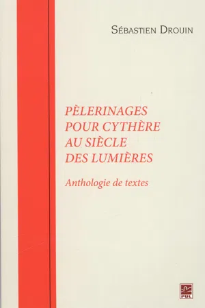 Pèlerinages pour Cythère au siècle des Lumières