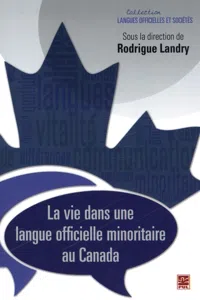 La vie dans une langue officielle minoritaire au Canada_cover