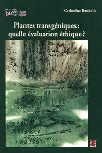 Plantes transgéniques: quelle évaluation éthique ?_cover