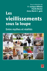 Les vieillissements sous la loupe : Entre mythes et réalités_cover