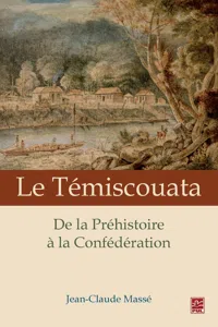 Le Témiscouata : De la Préhistoire à la Confédération_cover