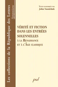 Vérité et fiction dans les entrées solennelles_cover