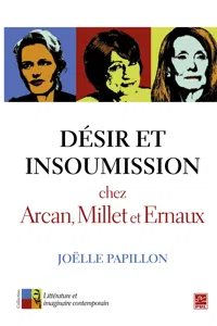 Désir et insoumission chez Arcan, Millet et Ernaux_cover