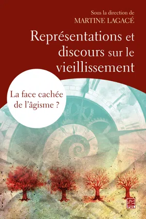 Représentations et discours sur le vieillissement - La face cachée de l'âgisme?