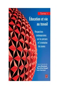 Education et vie au travail 01 : Perspectives contemporaines sur les parcours et l'orientation des.._cover