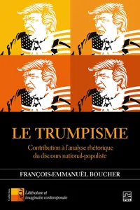 Le Trumpisme. Contribution à l'analyse rhétorique du discours national-populiste_cover