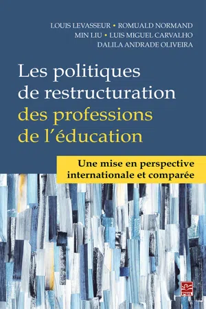 Les politiques de restructuration des professions de l'éducation. Une mise en perspective internationale et comparée