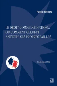 Le droit comme médiation... ou comment celui-ci anticipe ses propres failles_cover