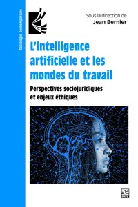 L'intelligence artificielle et les mondes du travail. Perspectives sociojuridiques et enjeux éthiques_cover