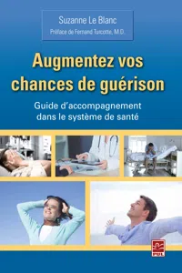 Augmentez vos chances de guérison. Guide d'accompagnement dans le système de santé_cover