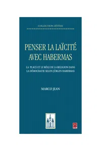 Penser la laïcité avec Habermas. La place et le rôle de la religion dans la démocratie selon Jürgen Habermas_cover