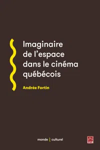 Imaginaire de l'espace dans le cinéma québécois_cover