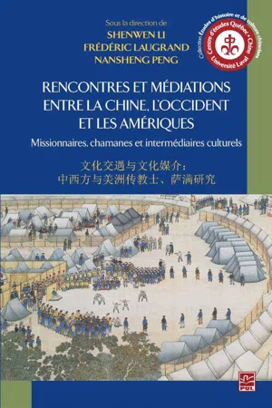 Rencontres et médiations entre la Chine, l'Occident et le Amériques