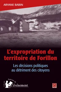 L'expropriation du territoire de Forillon Les décisions politiques au détriment des citoyens_cover