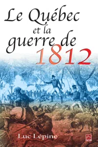 Le Québec et la guerre de 1812_cover