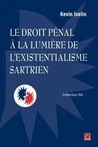 Le droit pénal à la lumière de l'existentialisme sartrien_cover