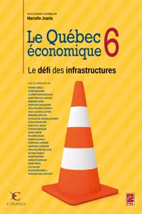 Le Québec économique 06 : Le défi des infrastructures_cover