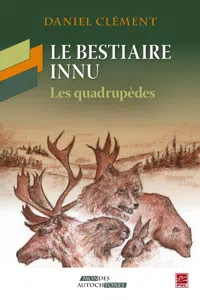 Le bestiaire innu : Les quadrupèdes_cover