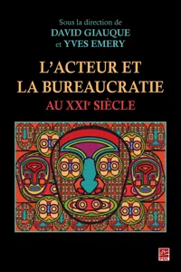 L'acteur et la bureaucratie au XXIe siècle_cover