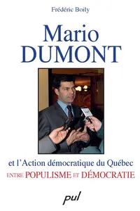 Mario Dumont et l'Action démocratique du Québec entre populisme et démocratie_cover