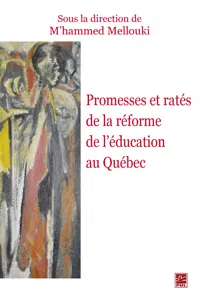 Promesses et ratés de la réforme de l'éducation au Québec_cover