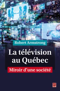 La télévision au Québec. Miroir d'une société_cover