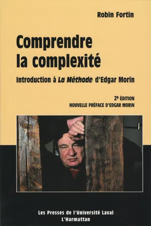 Comprendre la complexité. Introduction à la Méthode d'Edgar Morin - 2e édition