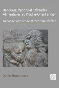 Banquets, Rations et Offrandes Alimentaires au Proche-Orient ancien_cover