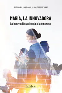 María, la Innovadora. La innovación aplicada a la empresa_cover