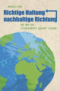 RICHTIGE HALTUNG, NACHHALTIGE RICHTUNG_cover