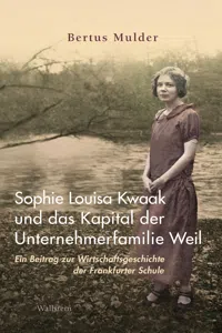 Sophie Louisa Kwaak und das Kapital der Unternehmerfamilie Weil_cover