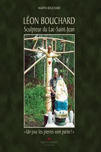 Léon Bouchard, sculpteur du Lac Saint-Jean_cover