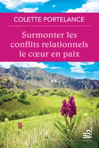 Surmonter les conflits relationnels le coeur en paix_cover