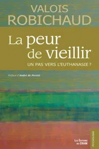 La peur de vieillir, un pas vers l'euthanasie ?_cover