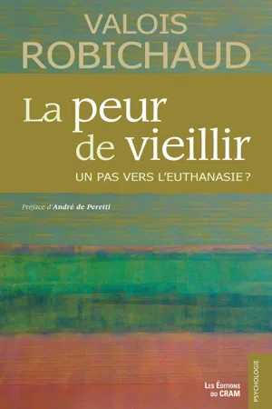 La peur de vieillir, un pas vers l'euthanasie ?