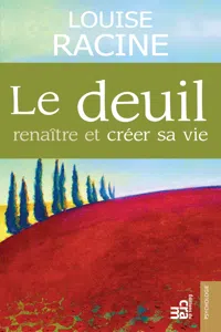 Le deuil, renaître et créer sa vie_cover