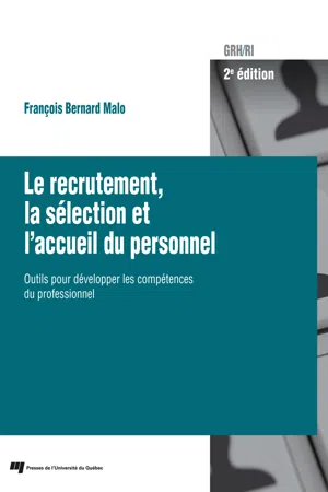 Le recrutement, la sélection et l'accueil du personnel, 2e édition