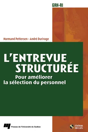 Entrevue structurée : pour améliorer la sélection du personnel