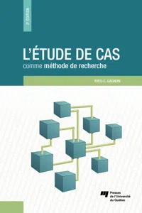 L'étude de cas comme méthode de recherche, 2e édition_cover