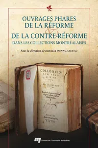 Ouvrages phares de la Réforme et de la Contre-Réforme dans les collections montréalaises_cover