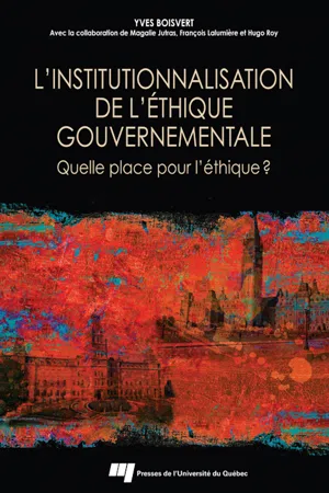 L'institutionnalisation de l'éthique gouvernementale