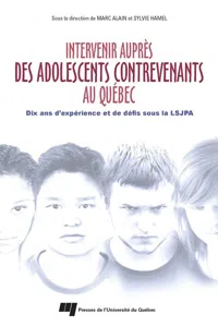 Intervenir auprès des adolescents contrevenants au Québec_cover