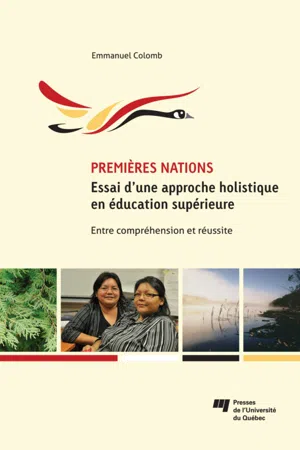 Premières Nations : essai d'une approche holistique en éducation supérieure