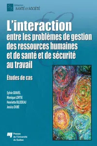 L' interaction entre les problèmes de gestion des ressources humaines et de santé et de sécurité au travail_cover