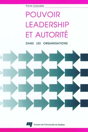 Pouvoir, leadership et autorité dans les organisations