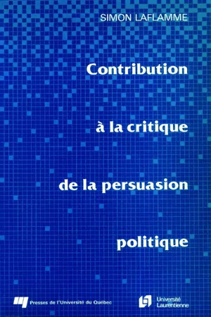 Contribution à la critique de la persuasion politique