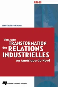 Vers une transformation des relations industrielles en Amérique du Nord_cover