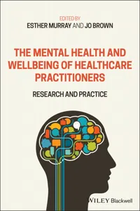The Mental Health and Wellbeing of Healthcare Practitioners_cover